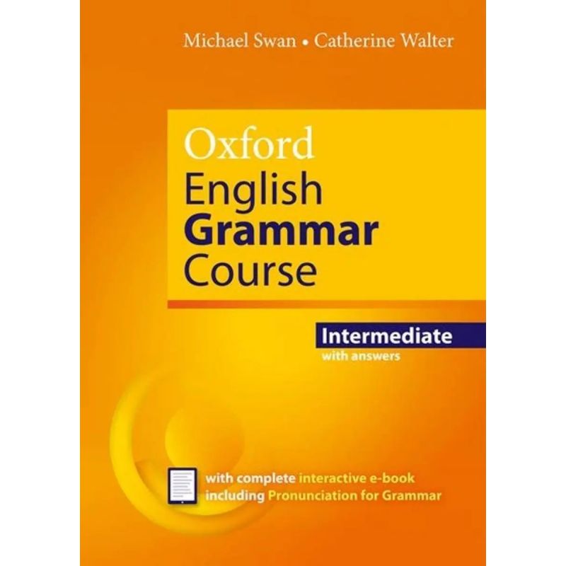 OXFORD ENGLISH GRAMMAR COURSE INTERMEDIATE - SB W/KEY + E-BOOK (Nuevo)