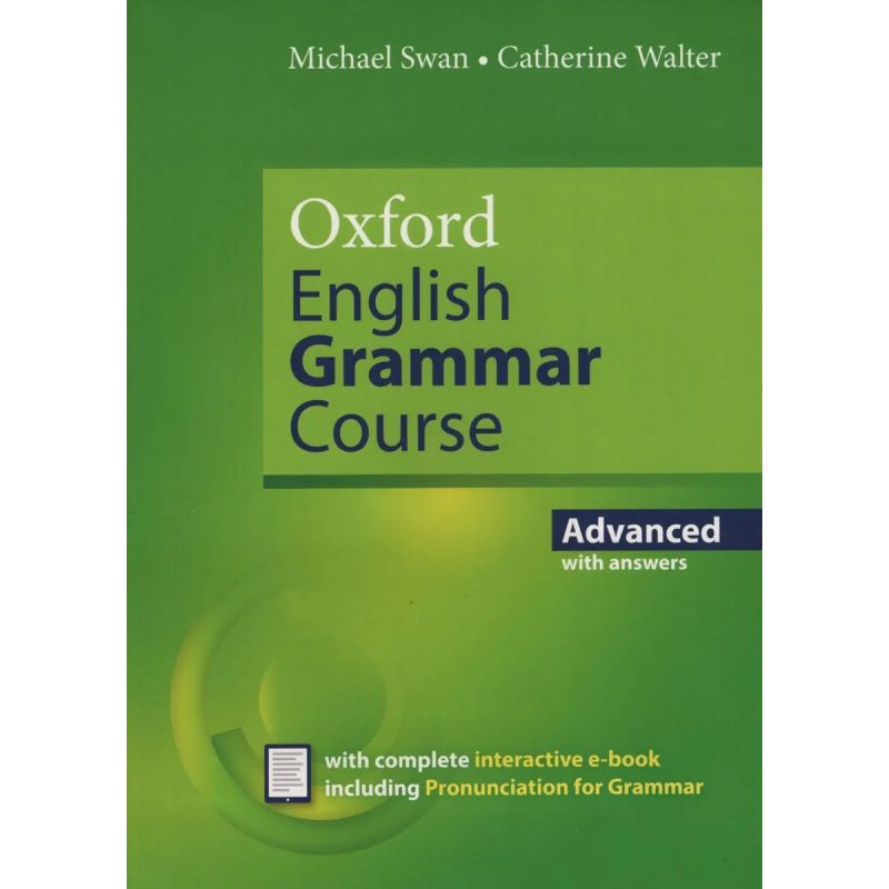 OXFORD ENGLISH GRAMMAR COURSE ADVANCED - SB W/KEY + E-BOOK (Nuevo)