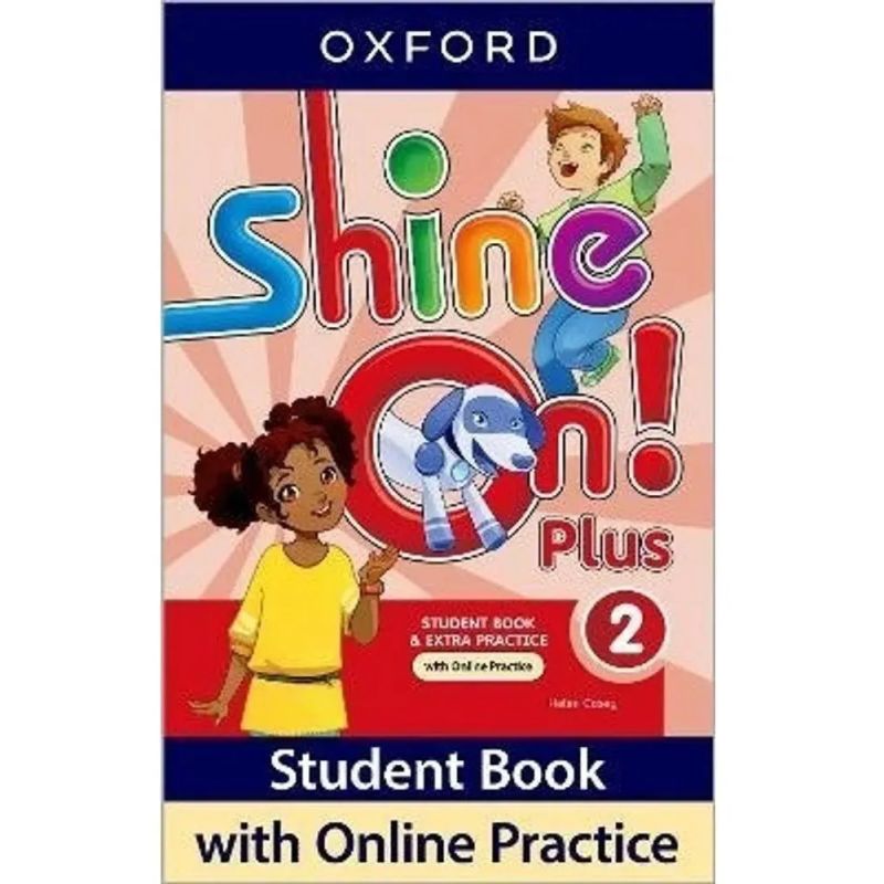 SHINE ON PLUS 2 - SB + ONLINE PRACTICE PACK (Nuevo)