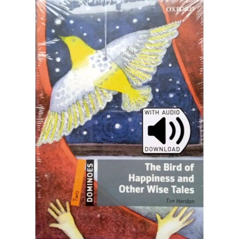 BIRD OF HAPPINESS AND OTHER WISE TALES, THE 2/ED.- DOMINOES 2 + MP3 (Nuevo)