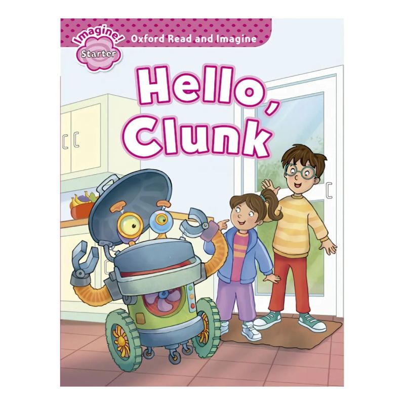 HELLO CLUNK - READ AND IMAGINE STARTER (Nuevo)