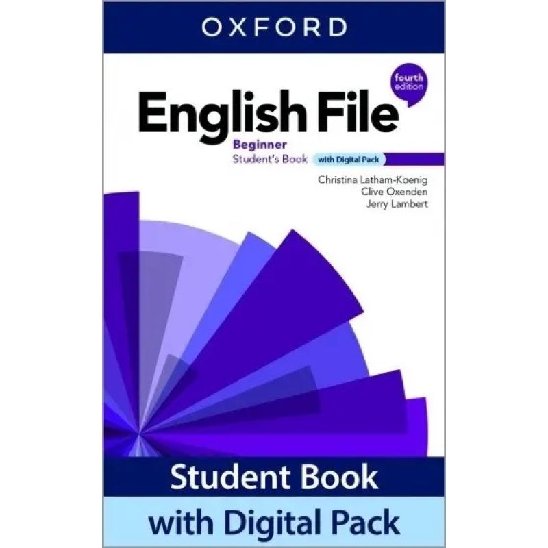 ENGLISH FILE BEGINNER 4/ED.- SB W/DIGITAL PACK (Nuevo)