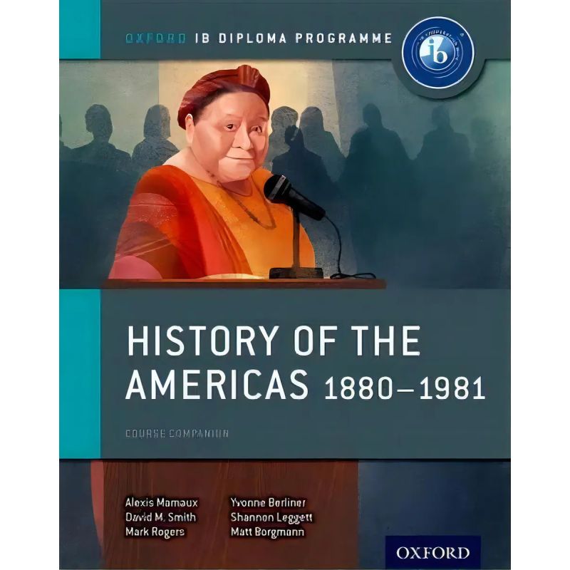 HISTORY OF THE AMERICAS - IB DIPLOMA PROGRAMME  *NEW EDITION (Nuevo)