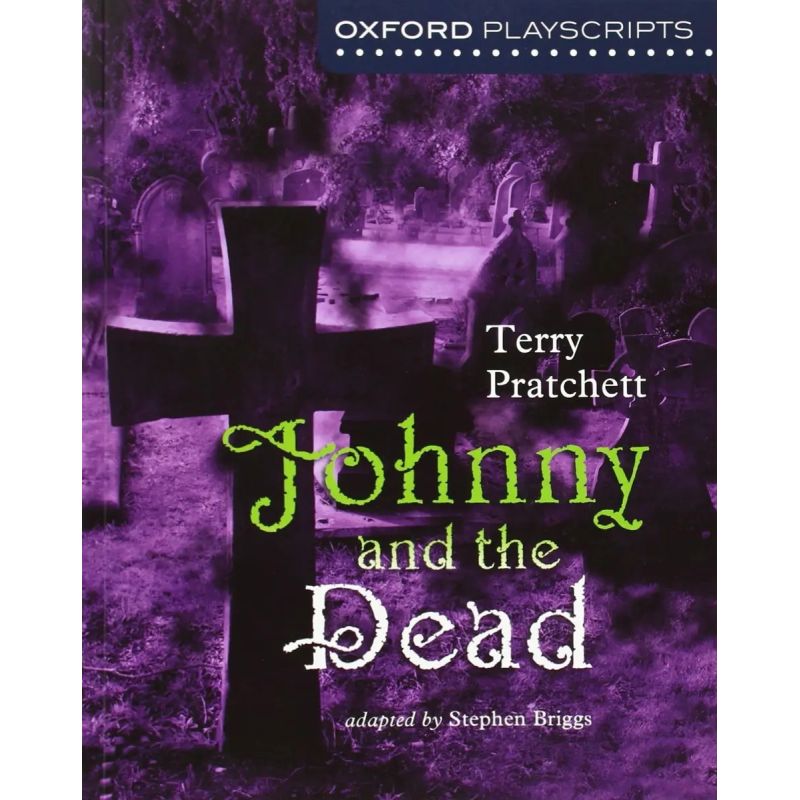 JOHNNY AND THE DEAD - OXFORD PLAYSCRIPTS (Nuevo)