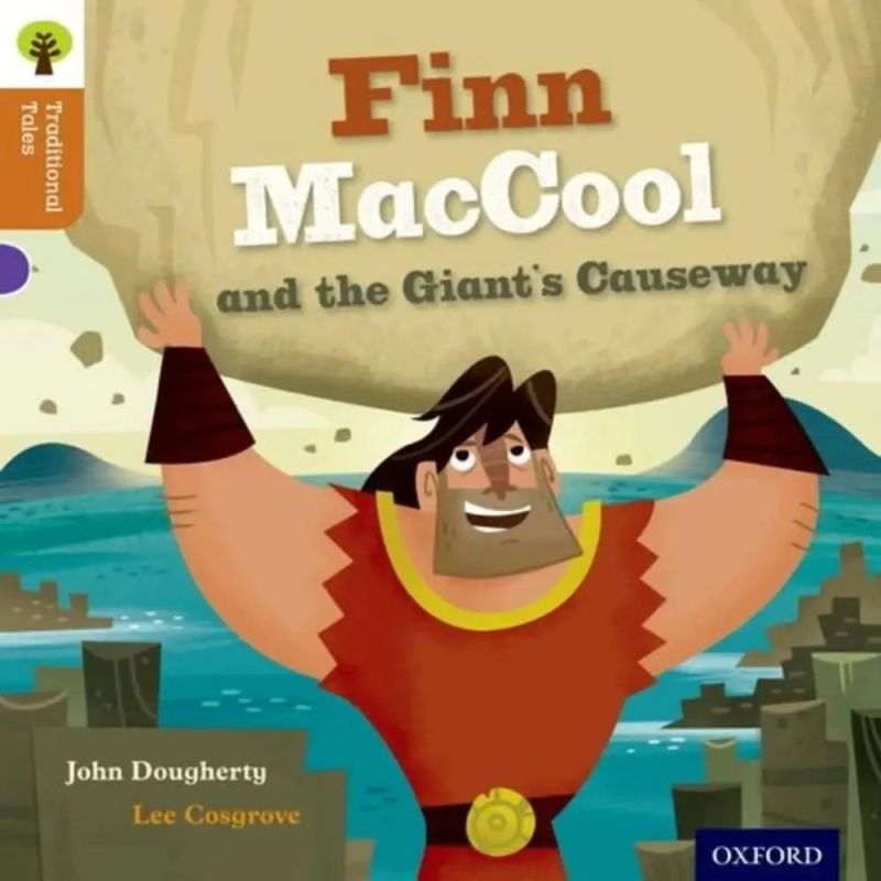 FINN MACCOOL AND THE GIANTS CAUSEWAY - ORT - TRADITIONAL TALES 8 (Nuevo)
