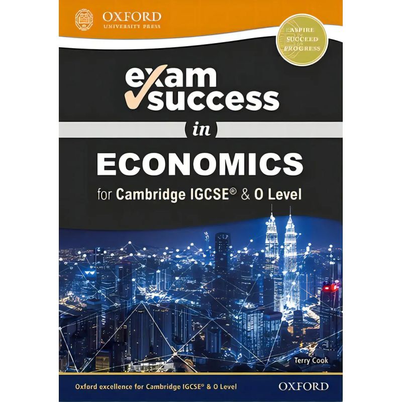 EXAM SUCCESS IN ECONOMICS FOR CAMBRIDGE IGCSE &amp; O LEVEL (Nuevo)