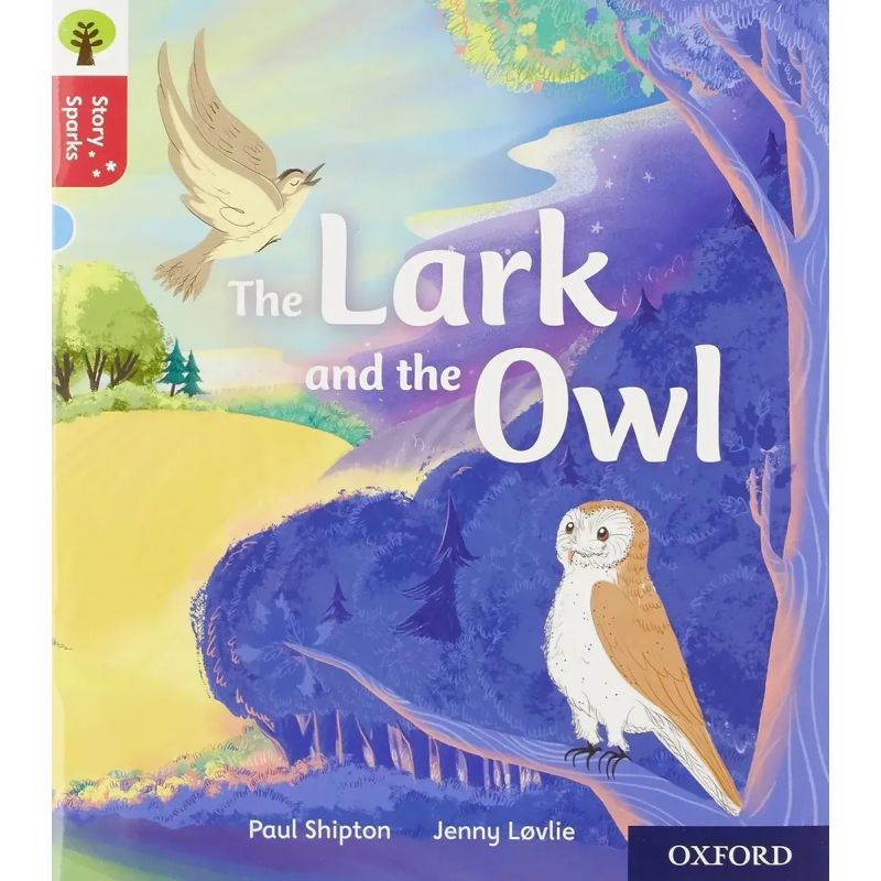 LARK AND THE OWL, THE - STORY SPARKS 4 - ORT (Nuevo)