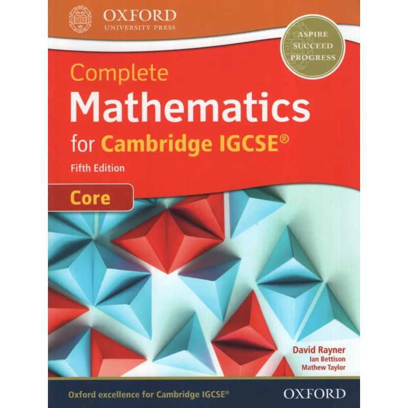 COMPLETE MATHEMATICS FOR CAMBRIDGE IGCSE CORE 5/ED.- SB* (Nuevo)