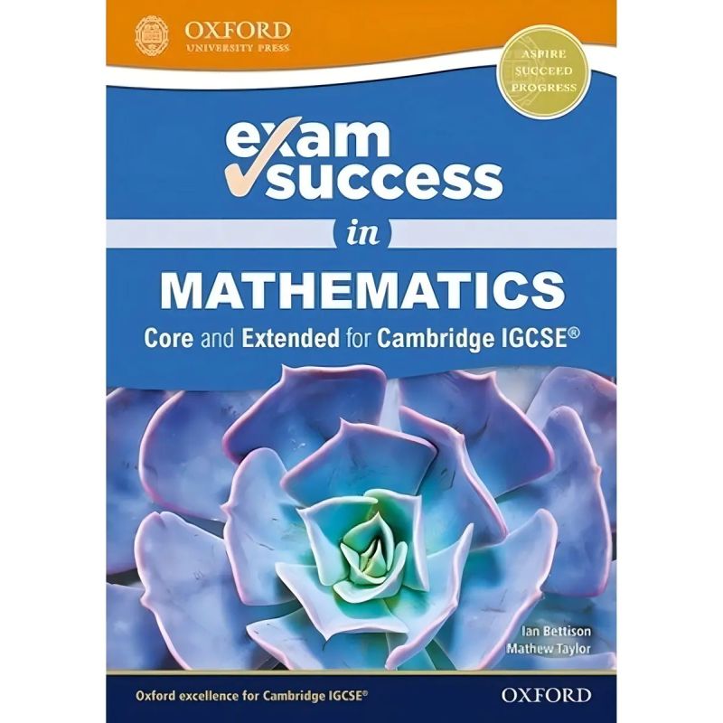 EXAM SUCCESS IN MATHEMATICS FOR CAMBRIDGE IGCSE (CORE AND EXTENDED) (Nuevo)