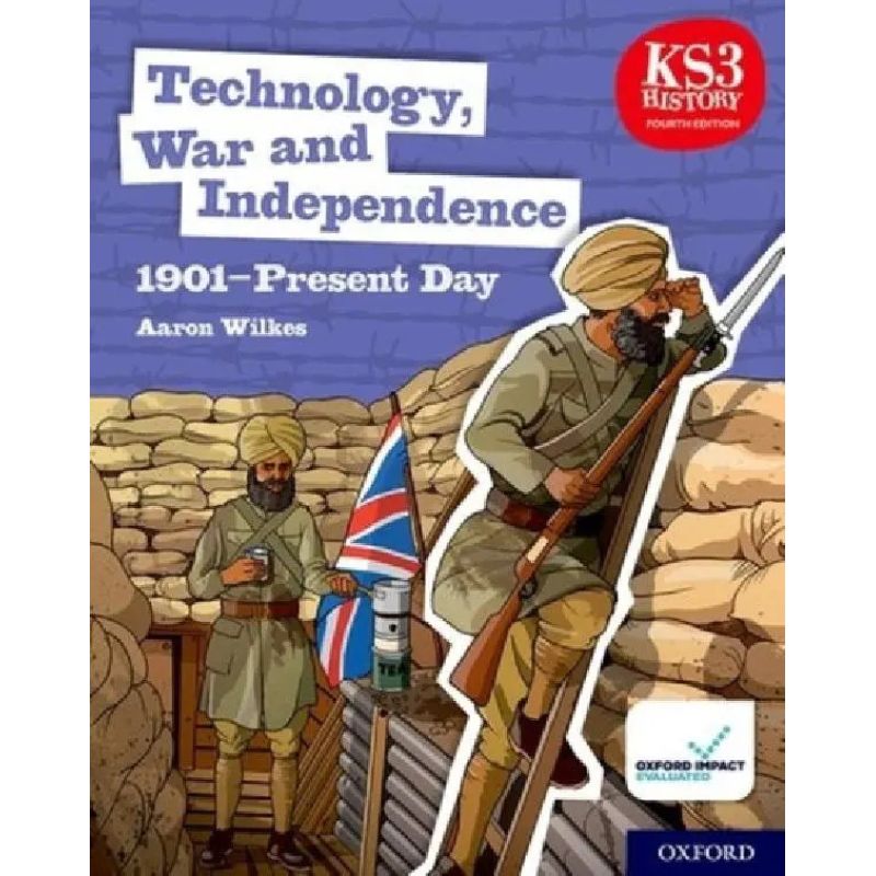 TECHNOLOGY, WAR AND INDEPENDENCE 1901 - PRESENT DAY 4/ED.- SB KS 3 HISTORY (Nuevo)
