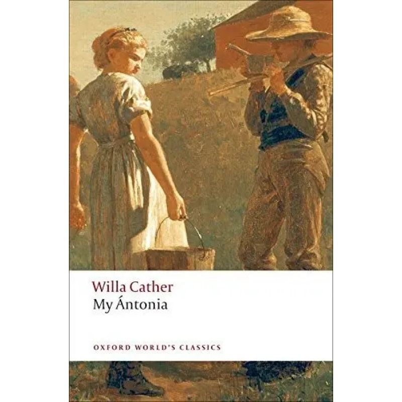 MY ANTONIA - OXFORD WORLD'S CLASSICS (Nuevo)