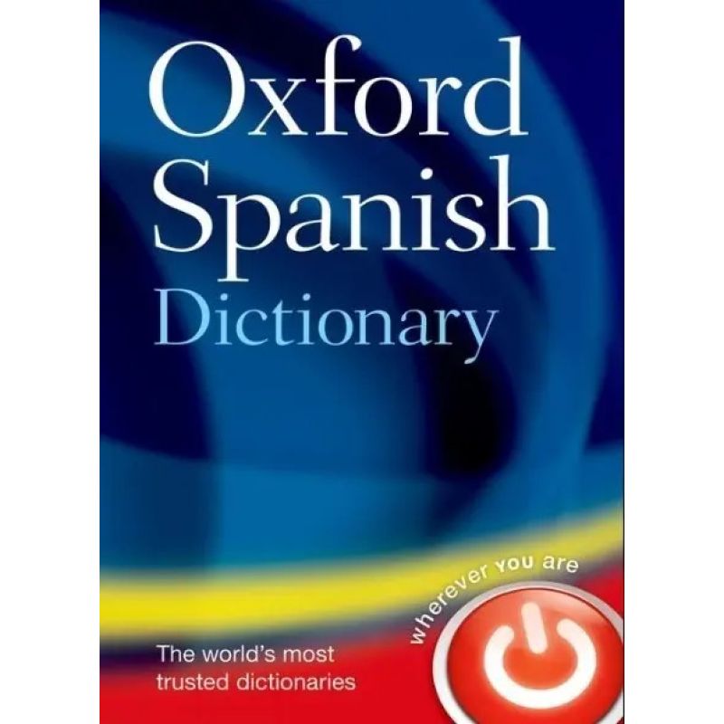 OXF.SPANISH DICT.4/ED.(UK) (Nuevo)