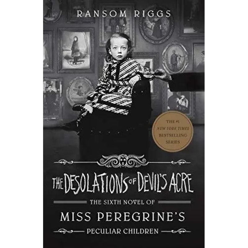 DESOLATIONS OF DEVIL'S ACRE, THE - MISS PEREGRINE'S PECULIAR CHILDREN 6 - PB (Nuevo)