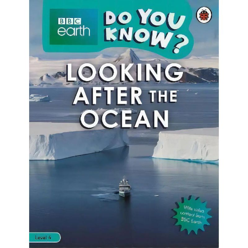 LOOKING AFTER THE OCEAN - DO YOU KNOW? LEVEL 4 (Nuevo)