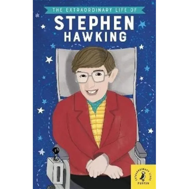 EXTRAORDINARY LIFE OF STEPHEN HAWKING, THE (Nuevo)