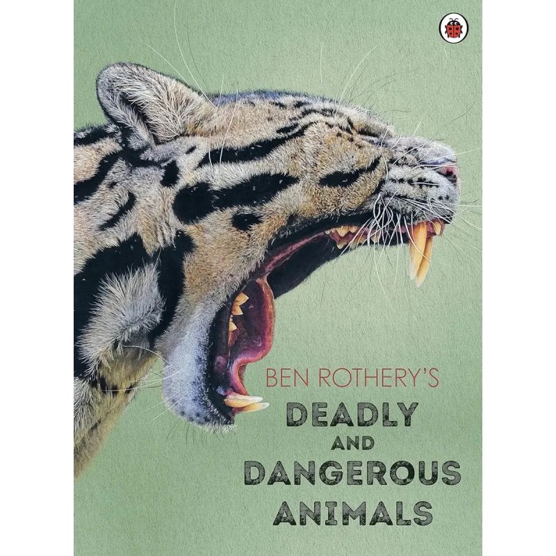BEN ROTHERY'S DEADLY AND DANGEROUS ANIMALS - HB (Nuevo)