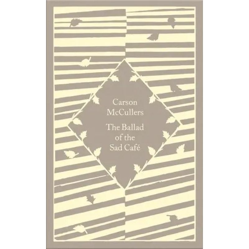 BALLAD OF THE SAD CAFE, THE - LITTLE CLOTHBOUND CLASSICS - (HB) (Nuevo)