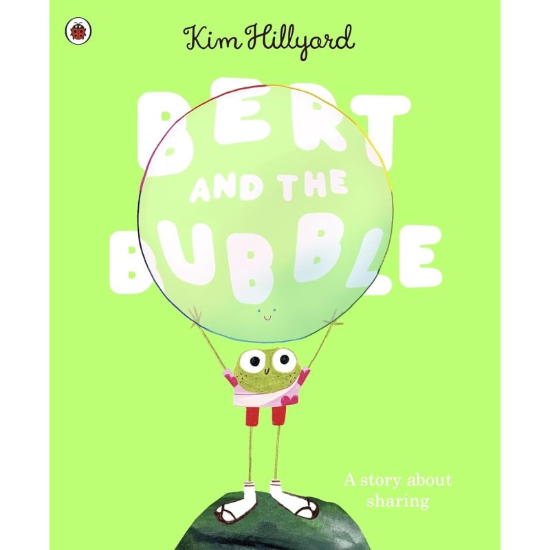 BERT AND THE BUBBLE - A STORY ABOUT SHARING - PB (Nuevo)
