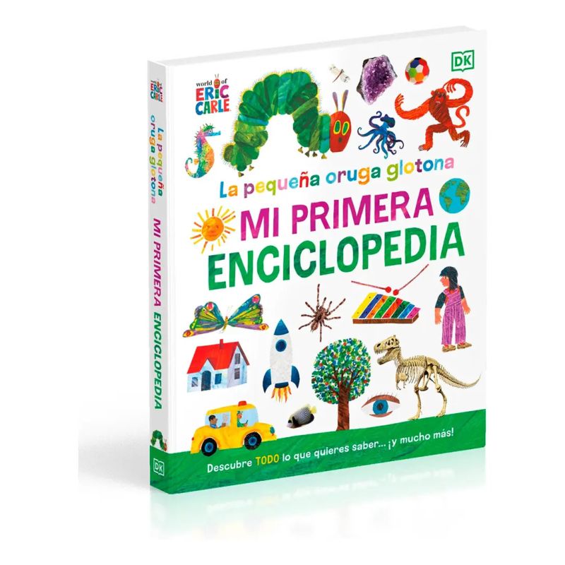 MI PRIMER ENCICLOPEDIA - LA PEQUEÑA ORUGA GLOTONA (Nuevo)