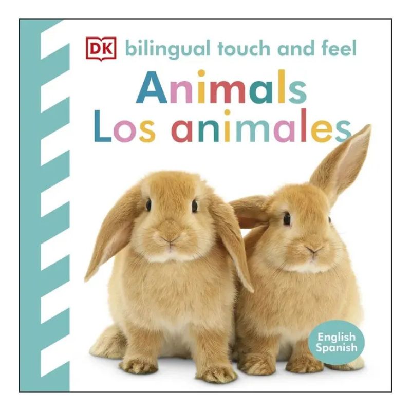 ANIMALES, LOS - ANIMALS - BILINGUAL TOUCH AND FEEL - BILINGUE (Nuevo)