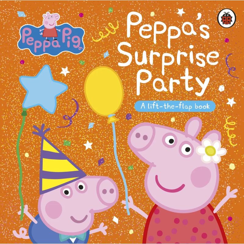 PEPPA PIG - PEPPA'S SURPRISE PARTY - LIFT THE FLAP - BOARD BOOK (Nuevo)