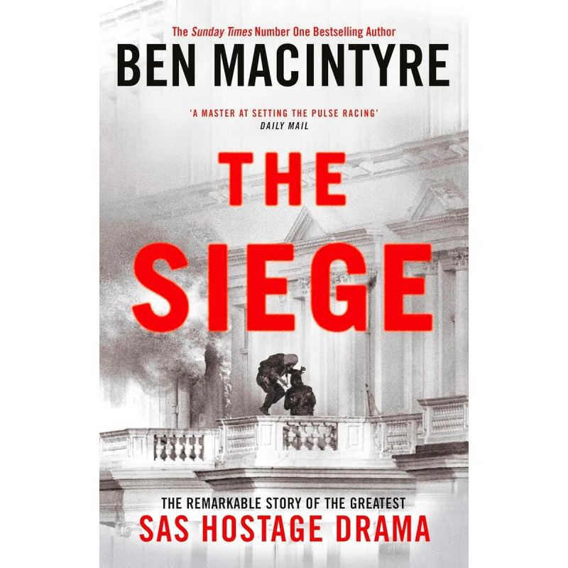 SIEGE, THE - THE REMARKABLE STORY OF THE GREATEST SAS HOSTAGE DRAMA* (Nuevo)