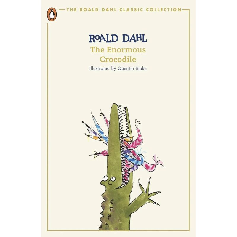 ENORMOUS CROCODILE, THE - THE ROALD DAHL CLASSIC COLLECTION (Nuevo)