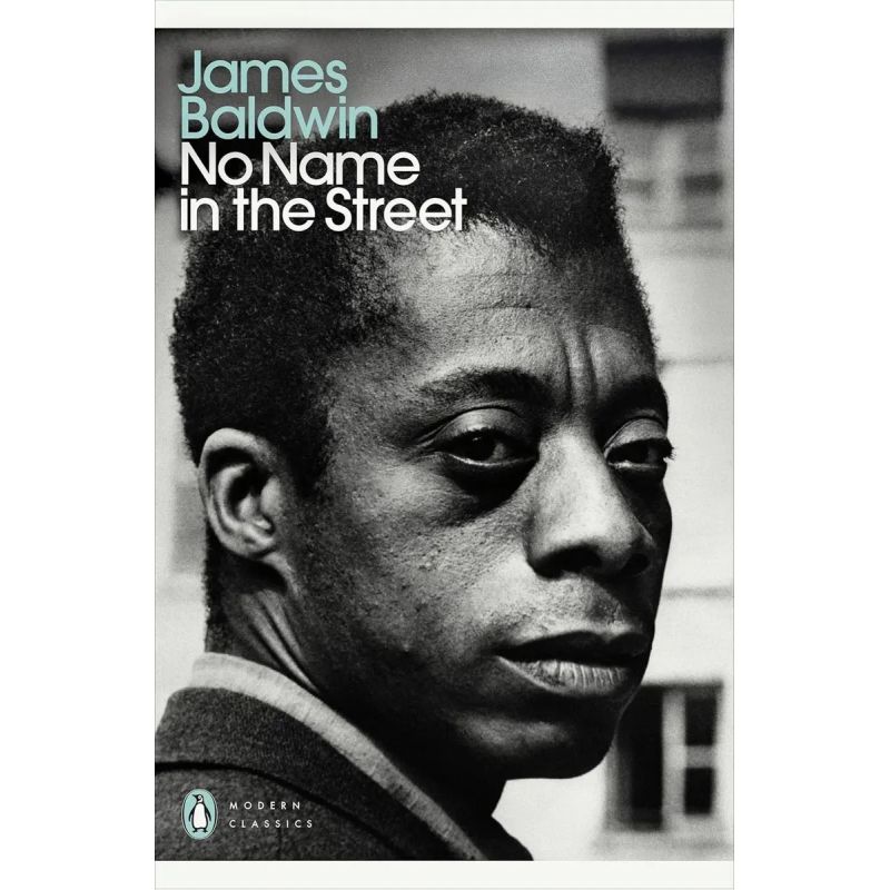 NO NAME IN THE STREET - PENGUIN MODERN CLASSICS - PB (Nuevo)