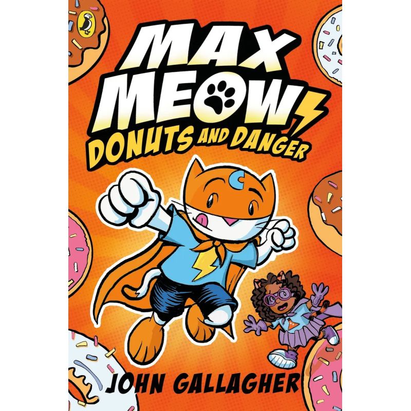 MAX MEOW - DONUTS AND DANGER - MAX MEOW BOOK 2 (Nuevo)
