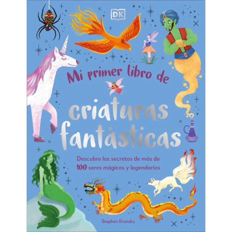 MI PRIMER LIBRO DE CRIATURAS FANTASTICAS - TD (Nuevo)