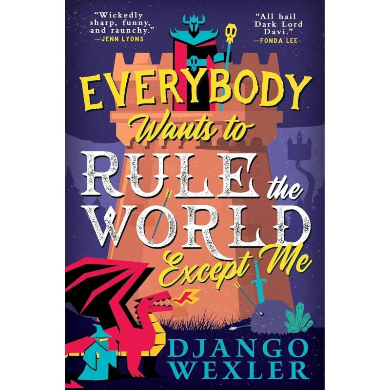 EVERYBODY WANTS TO RULE THE WORLD EXCEPT ME (Nuevo)