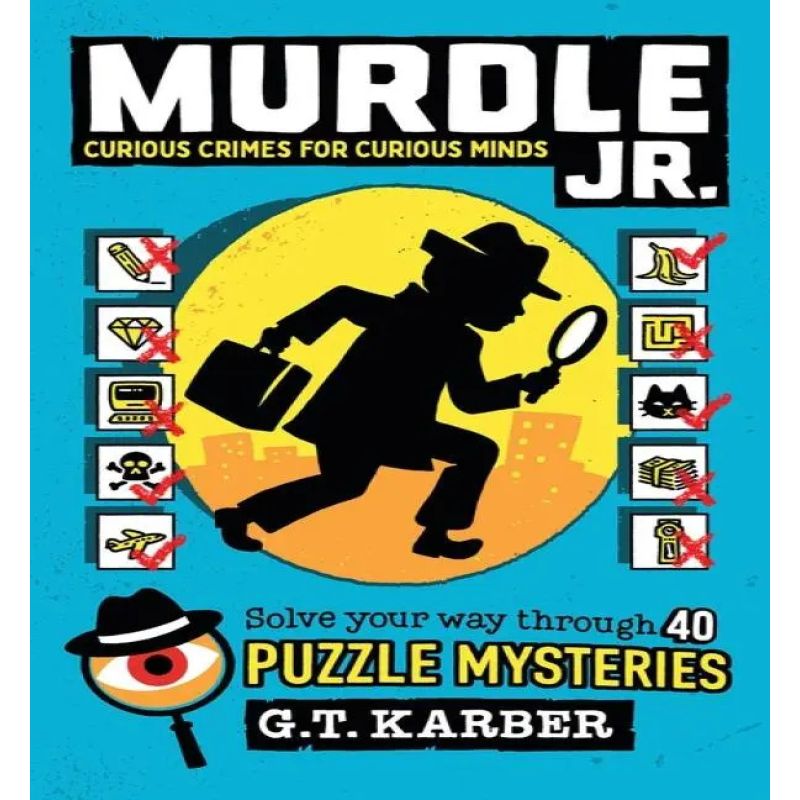 MURDLE JR: CURIOUS CRIMES FOR CURIOUS MINDS - MURDLE JR PUZZLES - 2 - PB