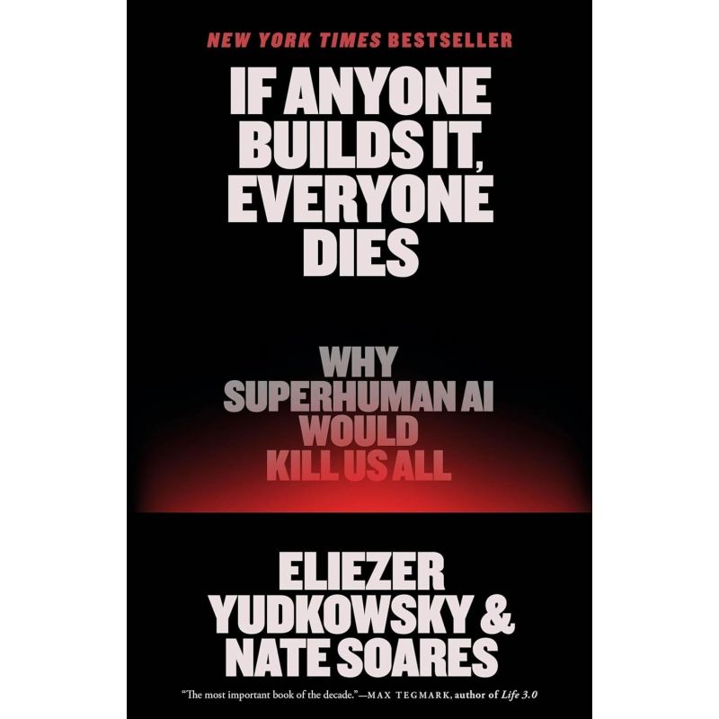 IF ANYONE BUILDS IT, EVERYONE DIES - WHY SUPERHUMAN AI WILL KILL US ALL - PB (Nuevo)
