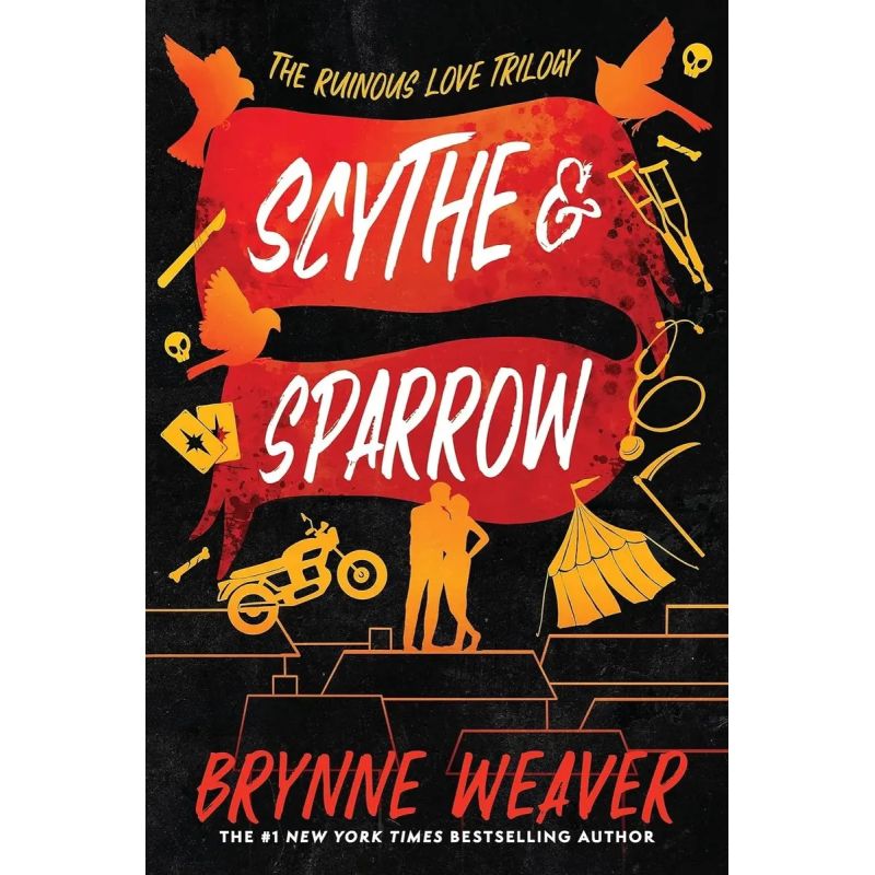 SCYTHE &amp; SPARROW - THE RUINOUS LOVE TRILOGY 3 - PB (Nuevo)