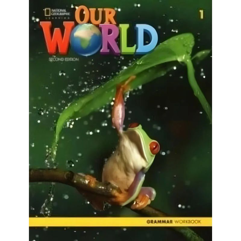 OUR WORLD 1 2/ED.- GRAMMAR WB (Nuevo)