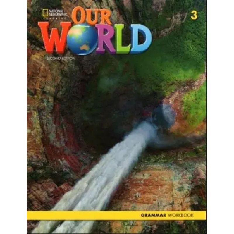 OUR WORLD 3 2/ED.- GRAMMAR WB (Nuevo)