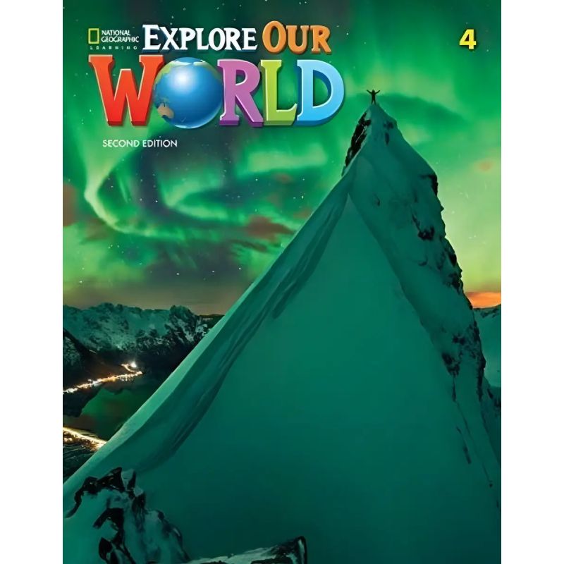 EXPLORE OUR WORLD 4 2/ED.- WB (Nuevo)
