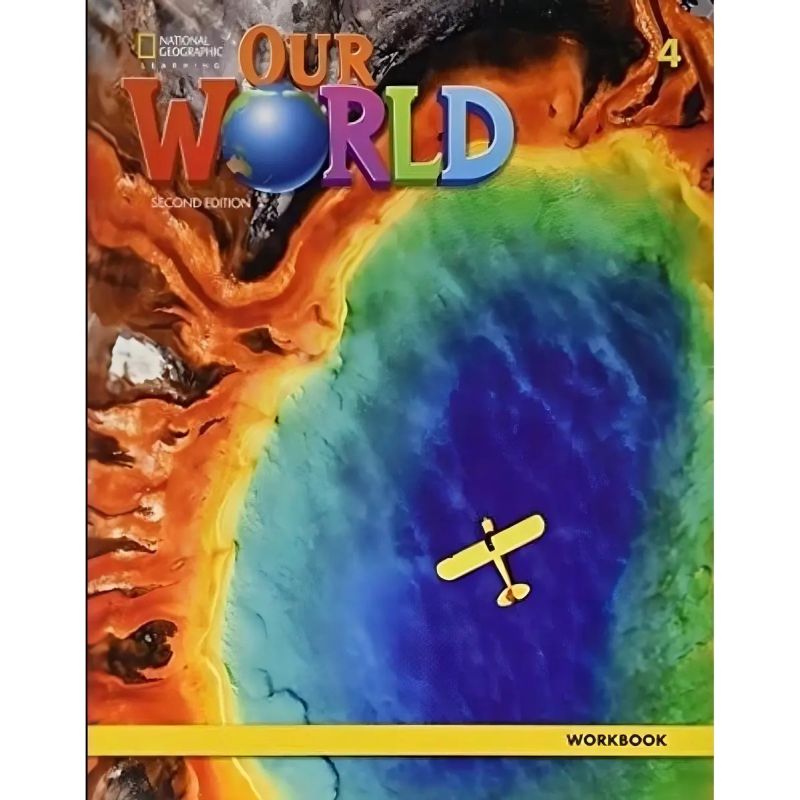 OUR WORLD 4 2/ED.- WB (Nuevo)