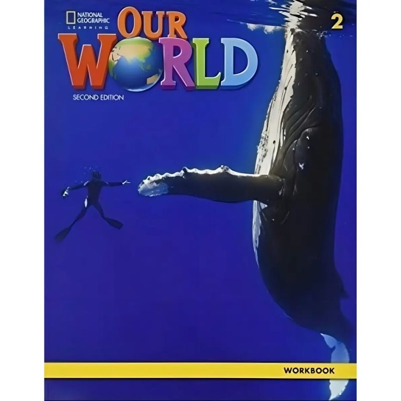 OUR WORLD 2 2/ED.- WB (Nuevo)