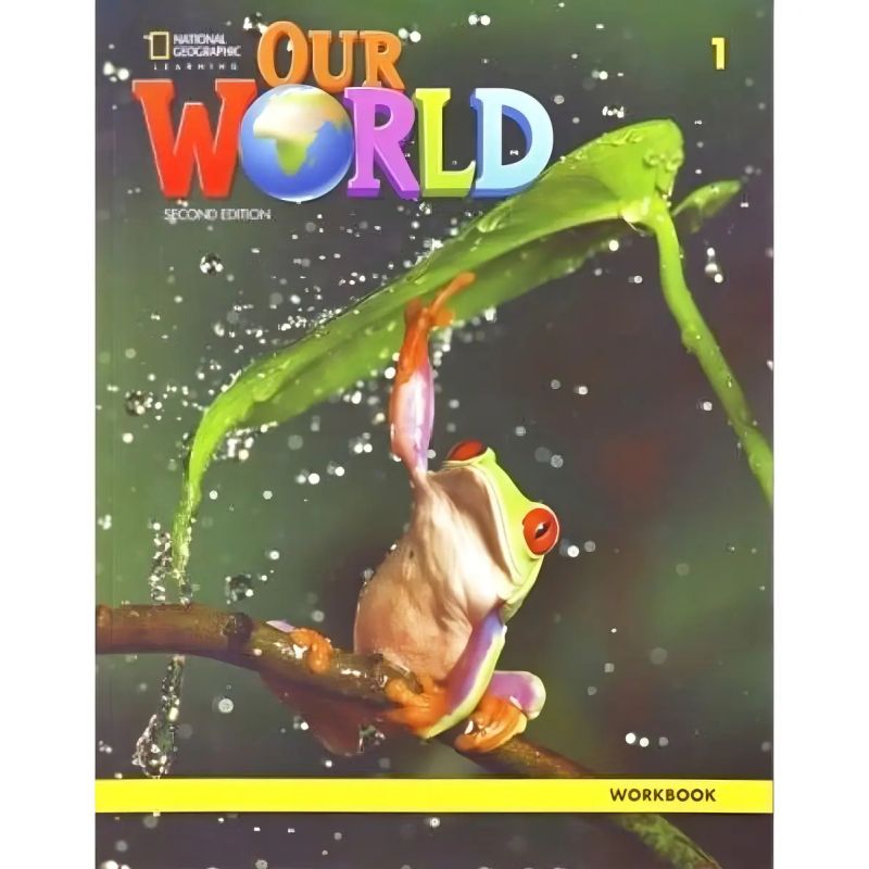 OUR WORLD 1 2/ED.- WB (Nuevo)