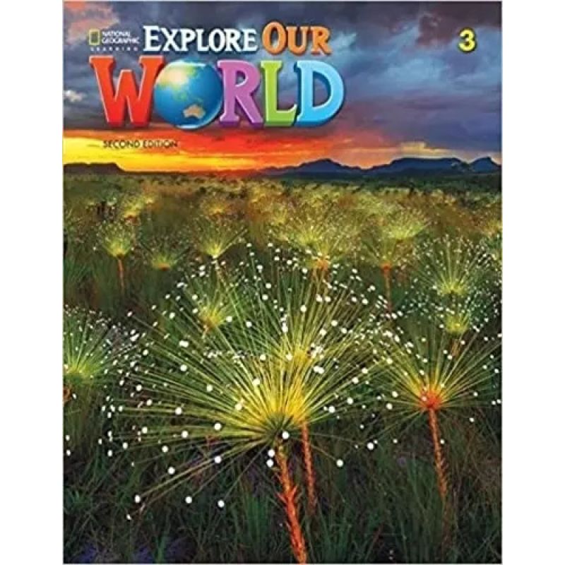 EXPLORE OUR WORLD 3 2/ED.- SB + STICKER CODE ONLINE ACTIVITIES (Nuevo)