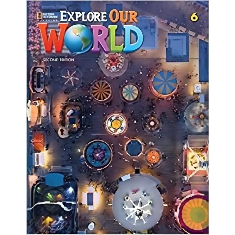 EXPLORE OUR WORLD 6 2/ED.- SB + STICKER CODE ONLINE ACTIVITIES (Nuevo)