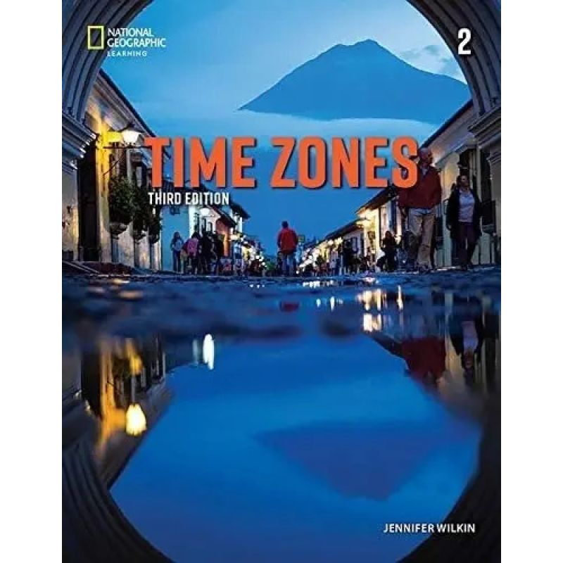TIME ZONES 2 3/ED.- SB + ONLINE PRACTICE AND STUDENT'S EBOOK (Nuevo)
