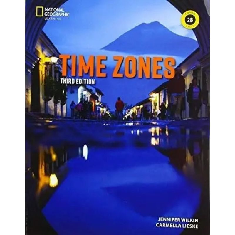 TIME ZONES 2 3/ED.- SPLIT B WITH STICKER CODE ONLINE PRACTICE (Nuevo)