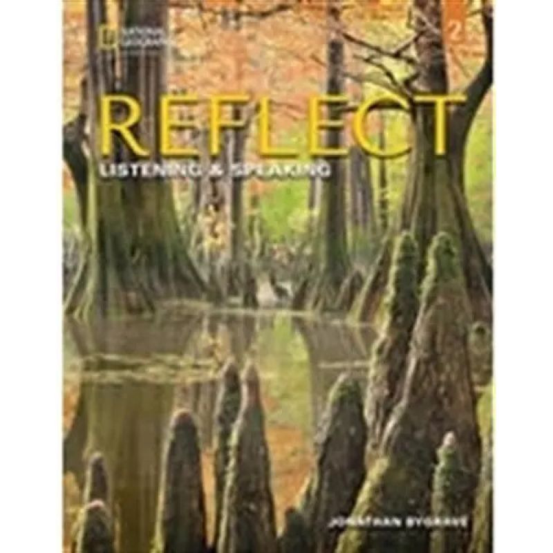 REFLECT 2 - LISTENING AND SPEAKING - SB + ONLINE PRACTICE AND STUDENT'S EBOOK (Nuevo)