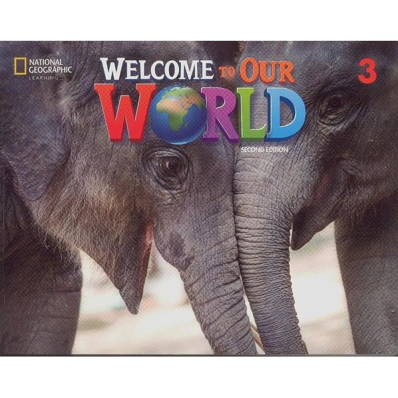 WELCOME TO OUR WORLD (BRI) 3 2/ED.- SB AND ONLINE PRACTICE WITH EBOOK (Nuevo)