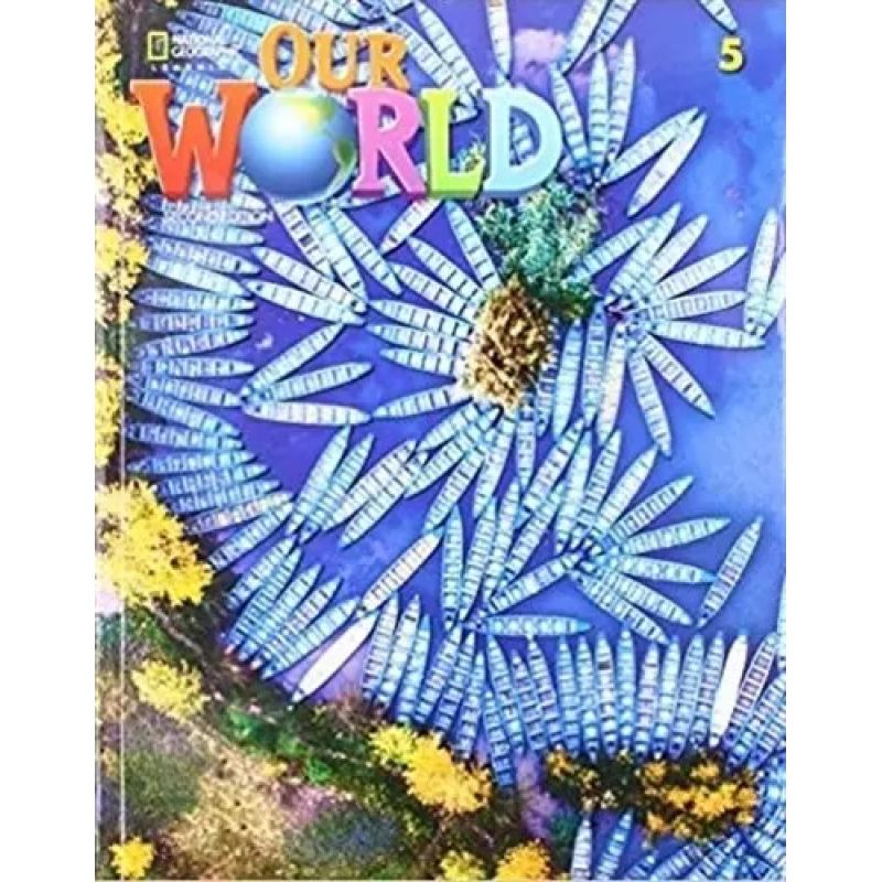 OUR WORLD 5 2/ED.- SPLIT B SB + ACCESS CODE ONLINE PRACTICE (Nuevo)