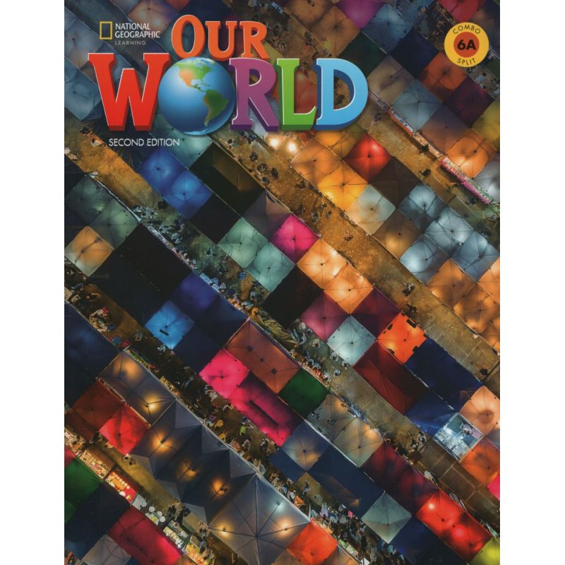 OUR WORLD 6 2/ED.- SPLIT A SB + ACCESS CODE ONLINE PRACTICE (Nuevo)