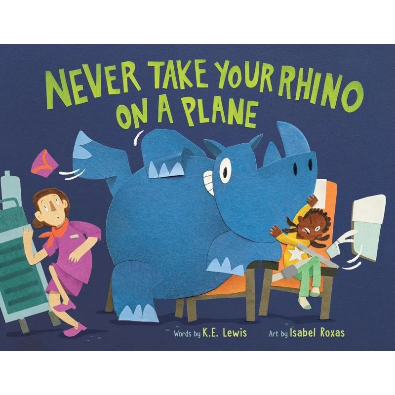 NEVER TAKE YOUR RHINO ON A PLANE - HB (Nuevo)