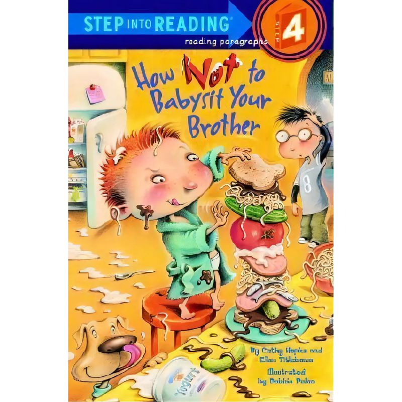 HOW NOT TO BABYSIT YOUR BROTHER - STEP INTO READING 4 (Nuevo)